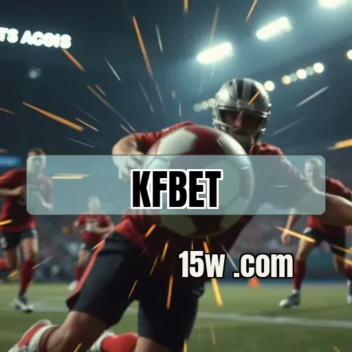 kfbet online: Descubra Promoções Que Transformam Seu Jogo Hoje Mesmo!